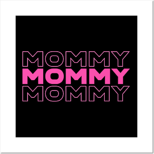 Mommy - mommies, mommy to be Posters and Art